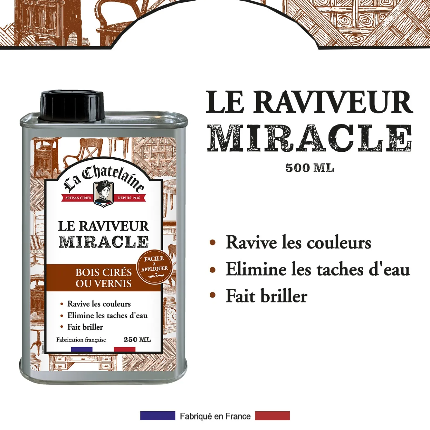 Le raviveur miracle 500ml - bois cirés ou vernis