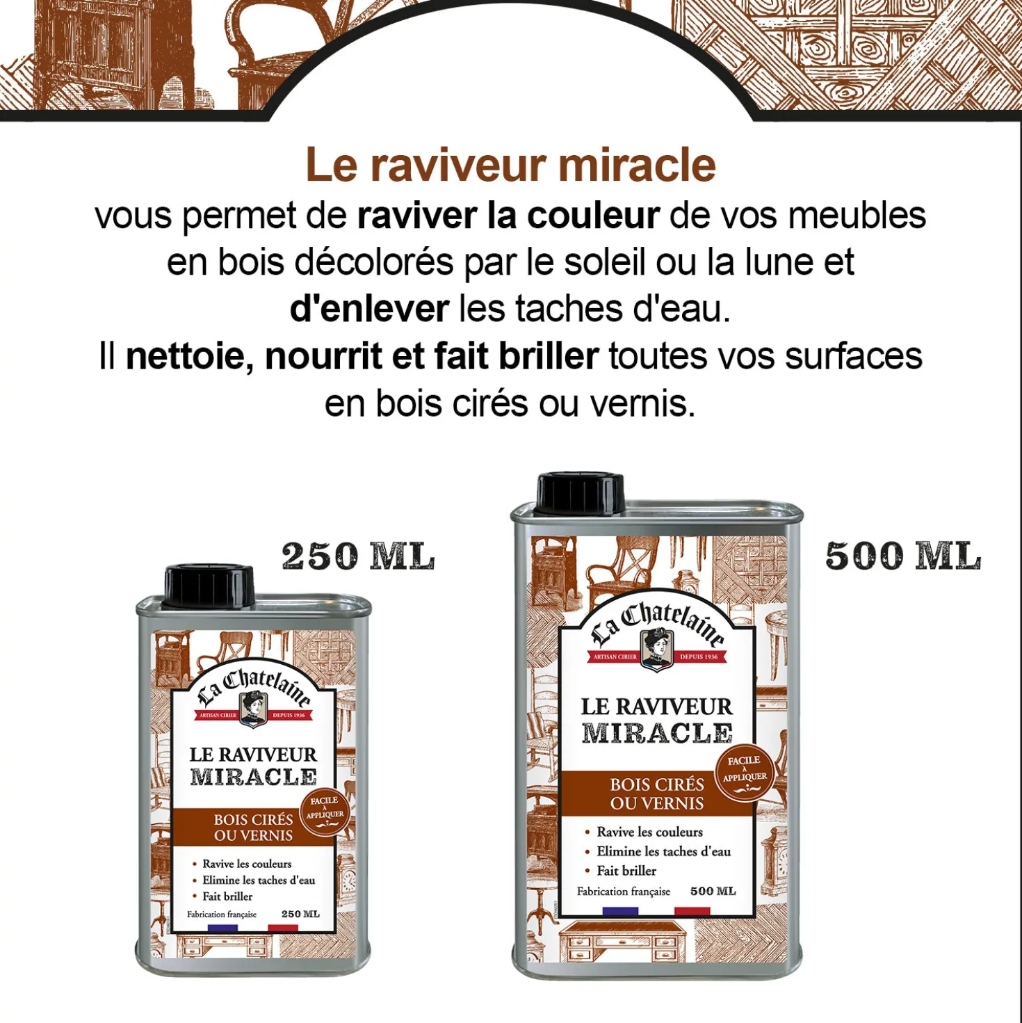 Le raviveur miracle 500ml - bois cirés ou vernis
