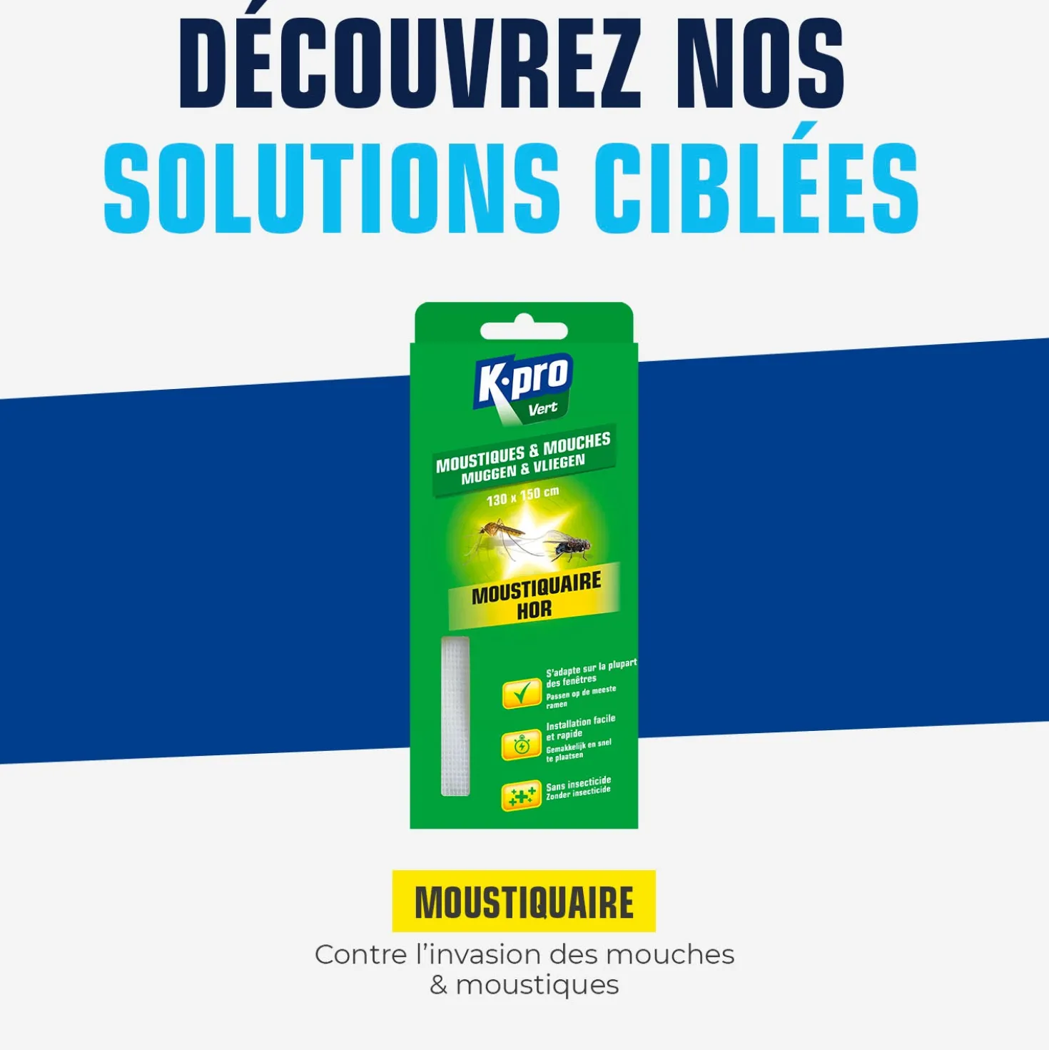 Moustiquaire moustiques et mouches